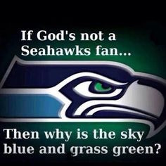 God loves the Seahawks! More