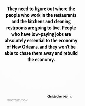 ... low-paying jobs are absolutely essential to the economy of New Orleans