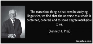 More Kenneth L. Pike Quotes