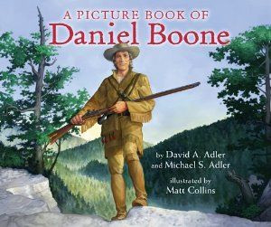 First Pioneers - Daniel Boone