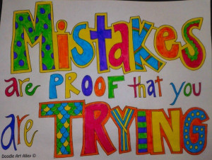 Doodle Art Alley: Mistakes Are Proof That You’re Trying