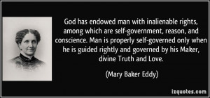 are self-government, reason, and conscience. Man is properly self ...