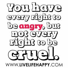 It's okay to be angry from time to time but the way you deal with your ...