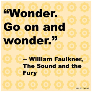 ... Faulkner, The Sound and the Fury. #Mississippian #Faulkner #wonder