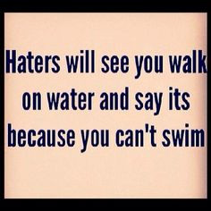 Quotes: Haters & Miserable People Quotes