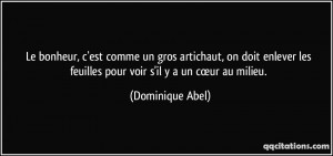 ... les feuilles pour voir s'il y a un cœur au milieu. - Dominique Abel