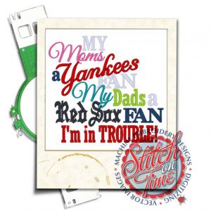 Sayings (4332) Mom Yankees Dad Red Sox Trouble5x7 £1.90p