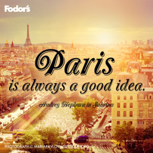 posted in travel tips tagged paris inspiration quotes fodor s