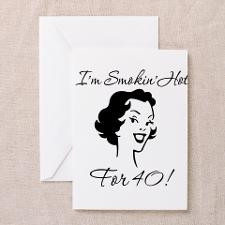 Smokin Hot for 40 Greeting Cards (Pk of 10) for