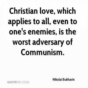 Christian love, which applies to all, even to one's enemies, is the ...