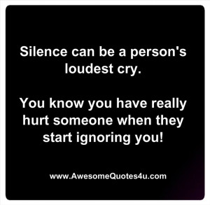 Silence can be a person's loudest cry.
