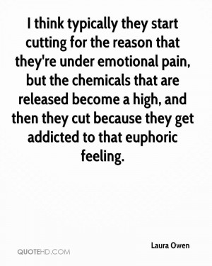 ... and then they cut because they get addicted to that euphoric feeling