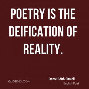 Poetry is the deification of reality.