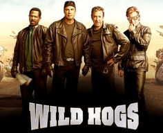 Wild Hogs ♥