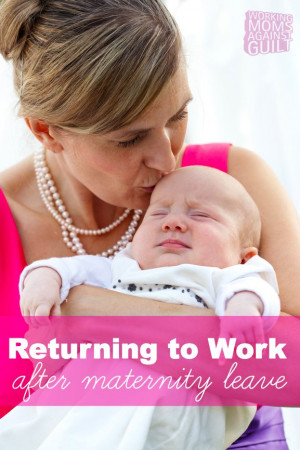 Returning to work after maternity leave is a difficult and emotional ...