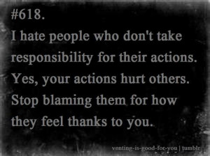 take responsibility for your actions · #your action hurts others