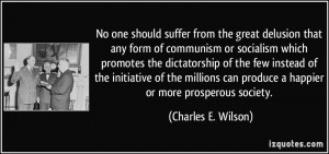 More Charles E. Wilson Quotes