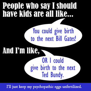 Annoying things you hear when you say, “I don’t want kids”