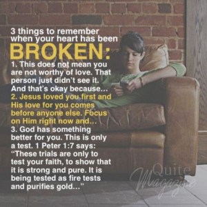 things to remember when your heart has been broken // From Quite ...
