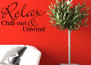 Relax Chill Out Unwind Wall Sticker Quote Art Vinyl Decal Home Decor ...