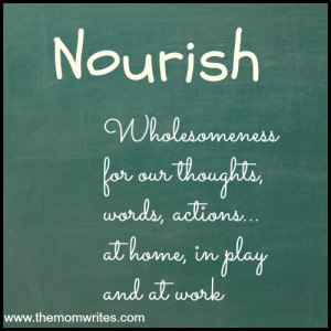 Nourish: How I Will Be Feeding My Soul, Family, Home and Business with ...