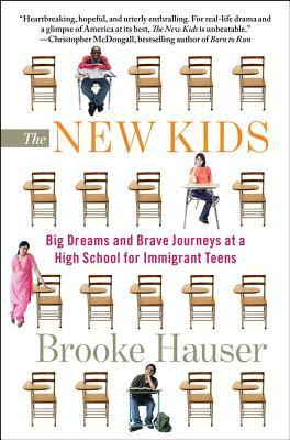 ... : Big Dreams and Brave Journeys at a High School for Immigrant Teens
