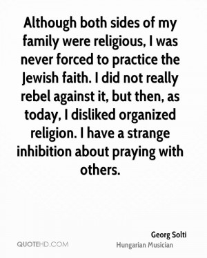 Georg Solti Religion Quotes