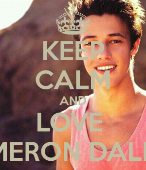 Keep Calm And Love Cameron Dallas