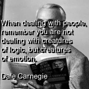 Dale carnegie, quotes, sayings, management, people, emotion