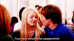 Aaron Samuels: Your face smells like peppermint!