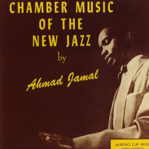 Ahmad Jamal Chamber Music Of The New Jazz Front picture