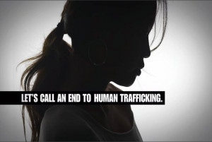 An end to Human Trafficking