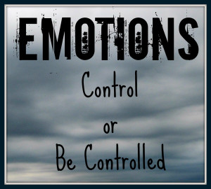 Emotions: Control or Be Controlled