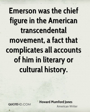 Emerson was the chief figure in the American transcendental movement ...