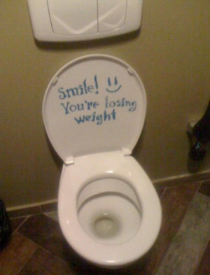 Smile You're Losing Weight Toilet Quote