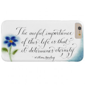 William Barclay Motivational quote calligraphy Barely There iPhone 6 ...
