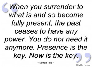 when you surrender to what is and so eckhart tolle