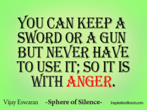Without anger there is no enemy