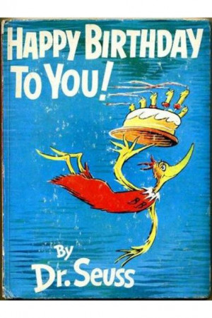 10 Dr. Seuss Quotes That Are Pretty Much The Only Life Advice You Need