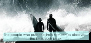 Chasing Mavericks Quotes Limits (1) chasing mavericks