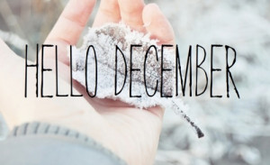 Hello December Tumblr Quotes It's already december..