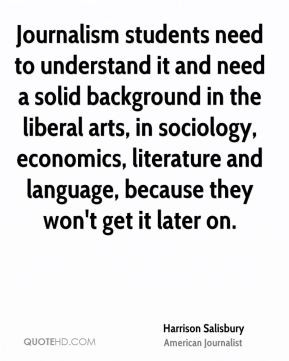 ... liberal arts, in sociology, economics, literature and language