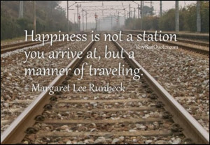 Quotes about happiness happiness quotes happiness is not a station you ...