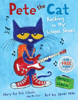 Pete The Cat, Rocking In My School Shoes!