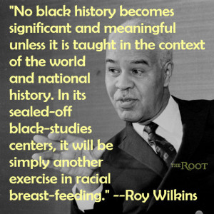 Quote of the Day: Roy Wilkins on Black-Studies Programs