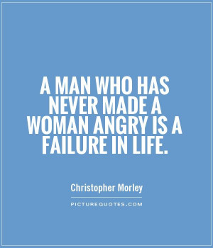 Angry Woman Quotes To Men Anger quotes failure quotes
