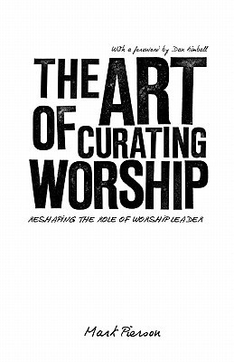 ... Worship: Reshaping the Role of Worship Leader” as Want to Read