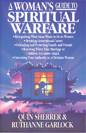... Guide To Spiritual Warfare: A Woman's Guide For Battle (Woman's Guides