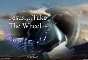 Religious - Jesus, take the wheel.