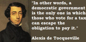 Alexis de Tocqueville Quotes. QuotesGram